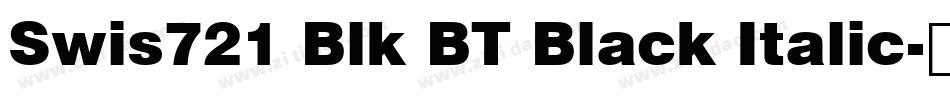 Swis721 Blk BT Black Italic字体转换